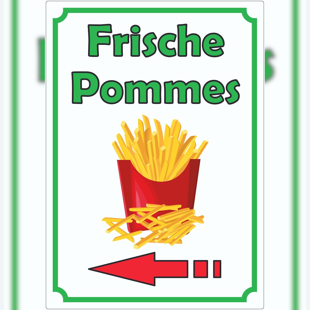 HB-Druck Frische Pommes Frites Aufkleber Hochkant mit Pfeil links A2 (420x594mm) Image