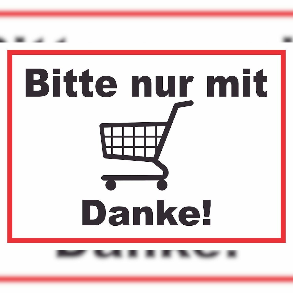 HB-Druck Bitte nur mit Einkaufswagen Schild A3 (297x420mm) Image