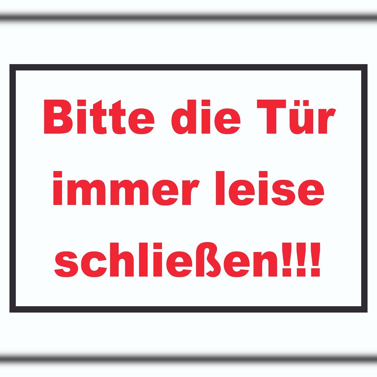 HB-Druck Schild Bitte die Tür immer leise rot-weiss-schwarz A2 Rückseite selbstklebend Image