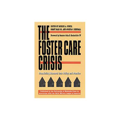 The Foster Care Crisis by Grady Dale (Paperback - Univ of Nebraska Pr)