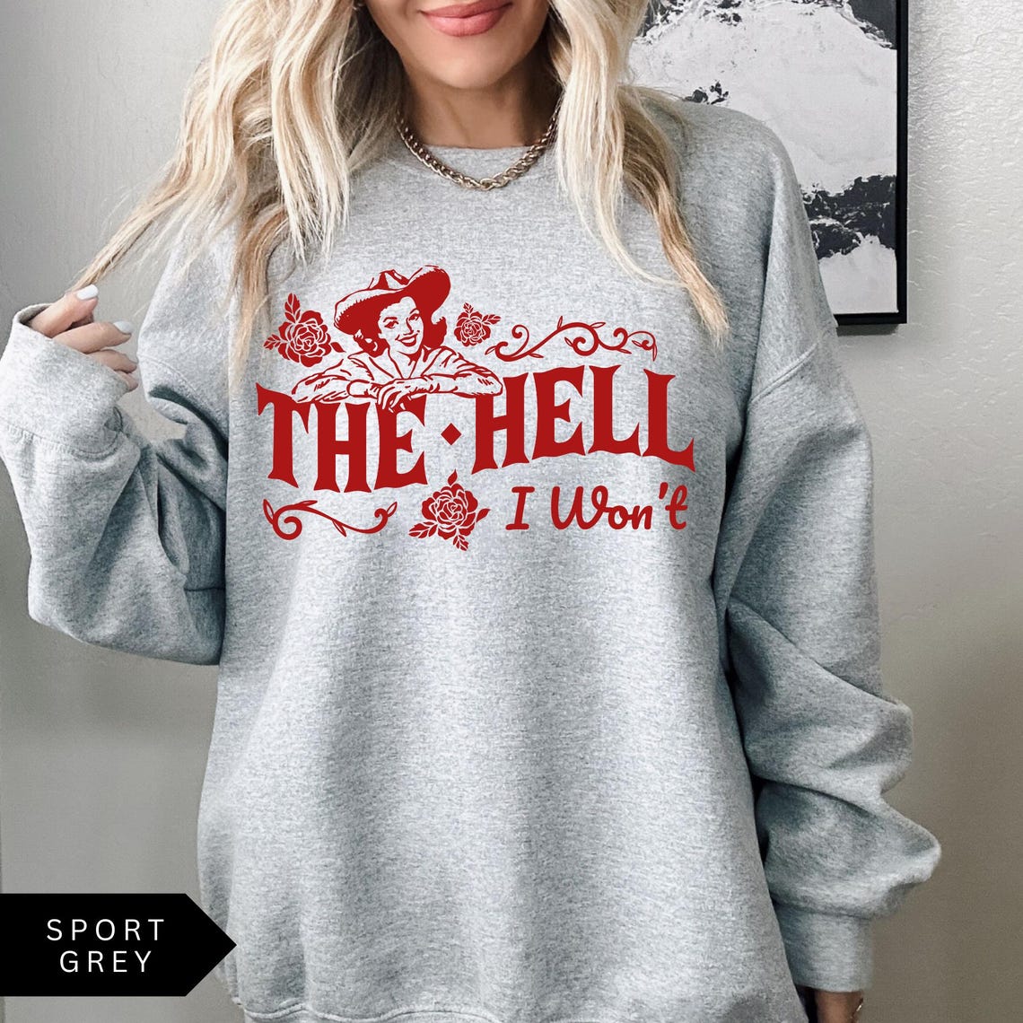 The Hell I Wont Shirt Funny Western Graphic Tee Bold Cowgirl Quote T Shirt maroon 3xl t Shirt
