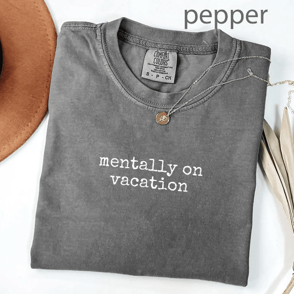Comfort Colors Mentally On Vacation Shirt Funny Relaxed Travel Tee blue m t Shirt