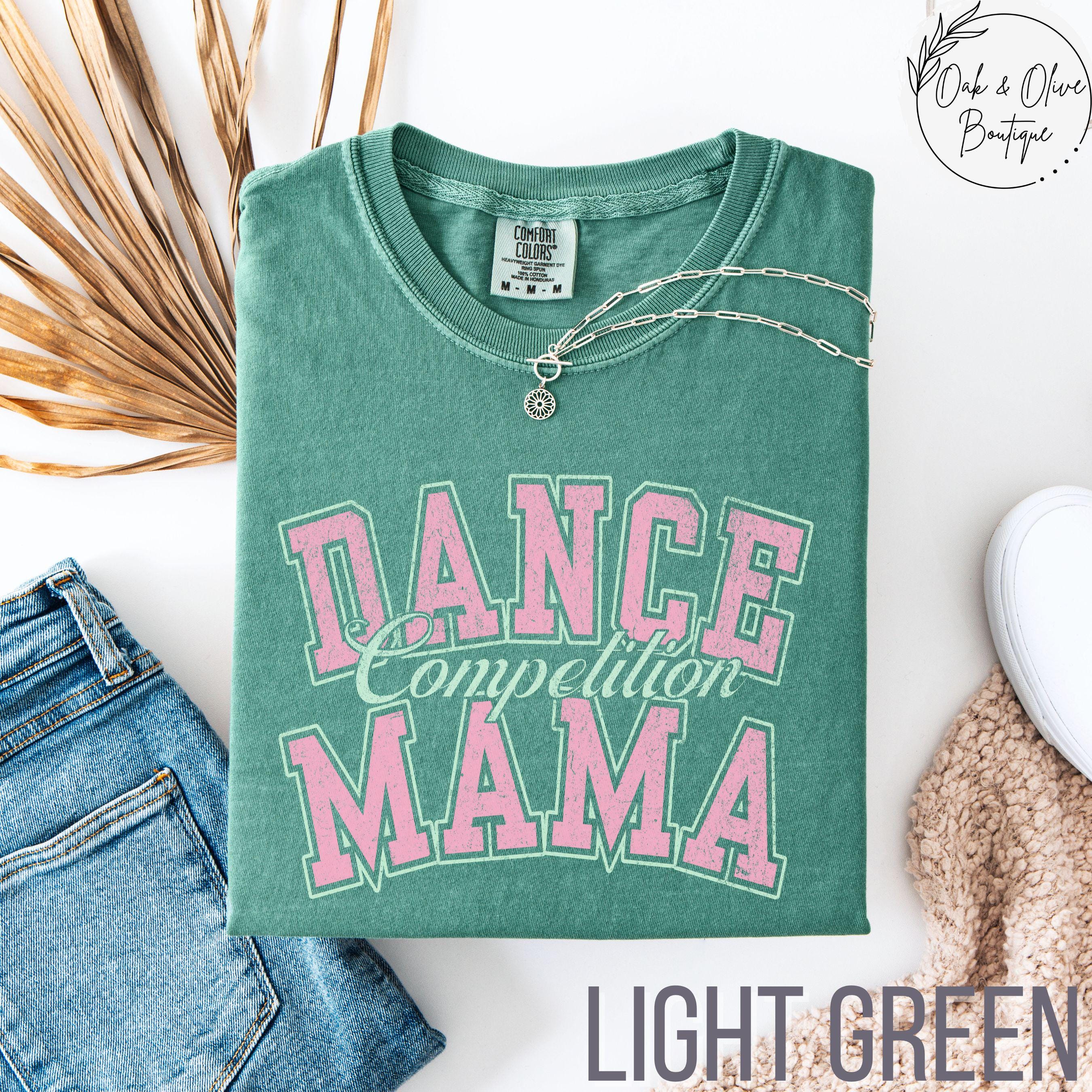 Dance Competition Mama Shirt, Dance Comp Mom Sweatshirt, Gift For Competitive Dance Mom, Dance Mom Team Competition white 2xl t Shirt