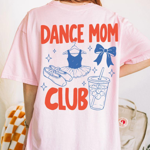 Dance Mom Shirt, Mothers Day Shirt, Funny Mama Shirt, Dancer Gift blue l t Shirt