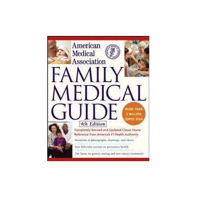 American Medical Association Family Medical Guide by  American Medical Association (Hardcover - Revi