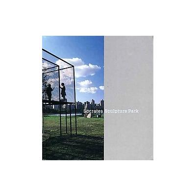 Socrates Sculpture Park by Alyson Baker (Hardcover - Other Distribution)