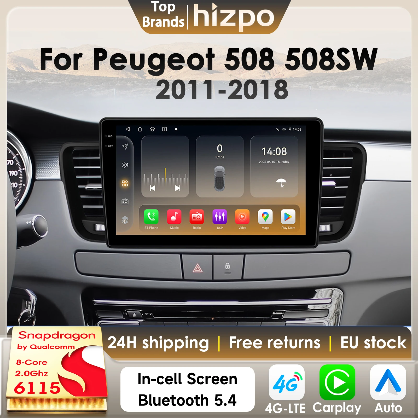 Hizpo CarPlay Android Auto Car Radio For Peugeot 508 508SW 2011-2018 GPS 4G DSP RDS 2Din Autoradio 360Camera By Snapdragon6115 Image