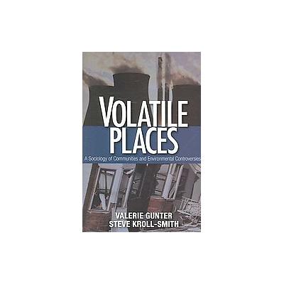 Volatile Places by Valerie Gunter (Paperback - Sage Pubns)