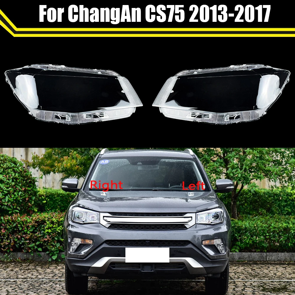 Auto Front Scheinwerfer Glas Scheinwerfer Transparent Lampenschirm Lampe Shell Auto Objektiv Abdeckung Für ChangAn CS75 2013 2014 2015 2016 2017