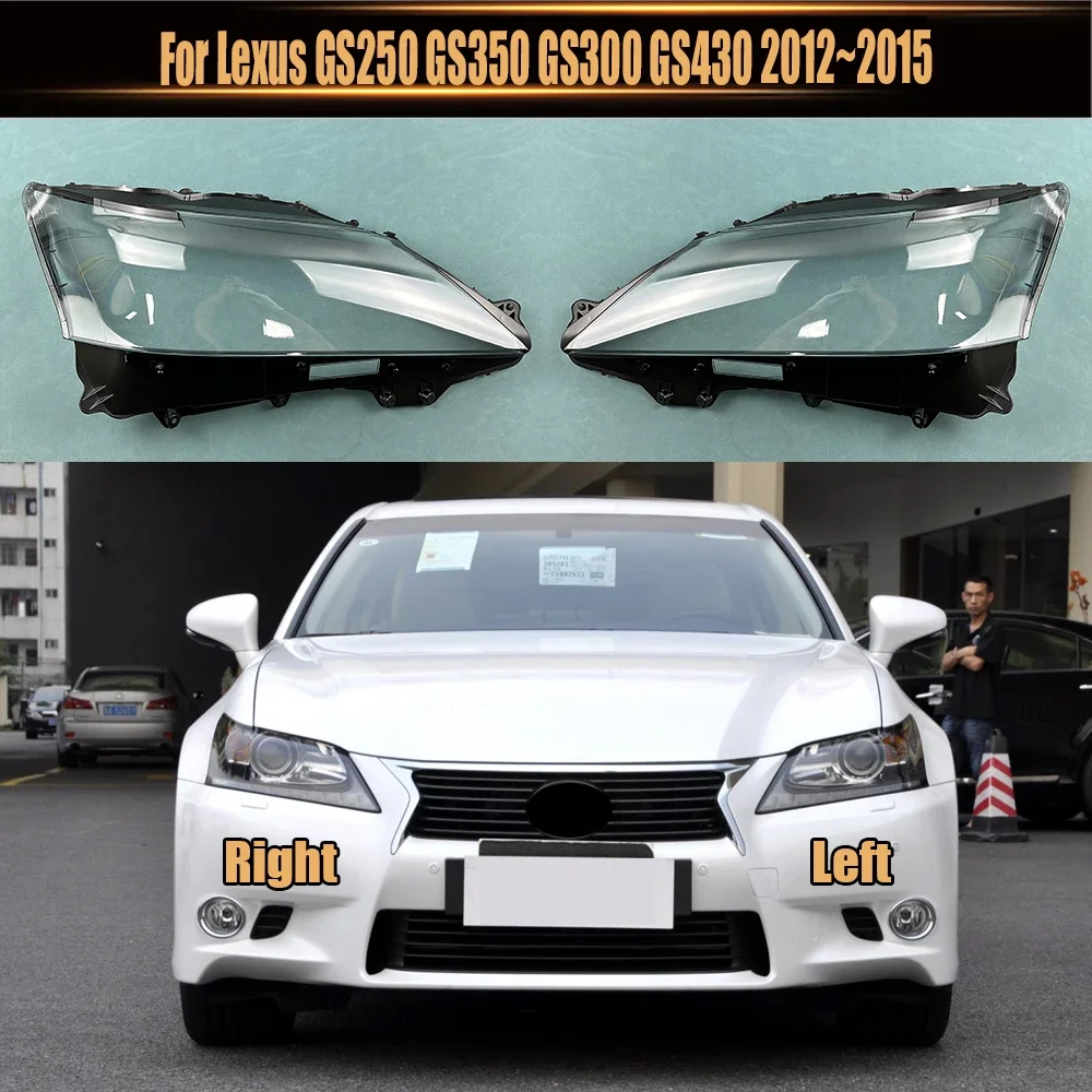 Für Lexus GS250 GS350 GS300 GS430 2012 ~ 2015 Scheinwerfer Abdeckung Scheinwerfer Lampenschirm Lampe Abdeckung Kopf Lampe Licht Glas Objektiv shell