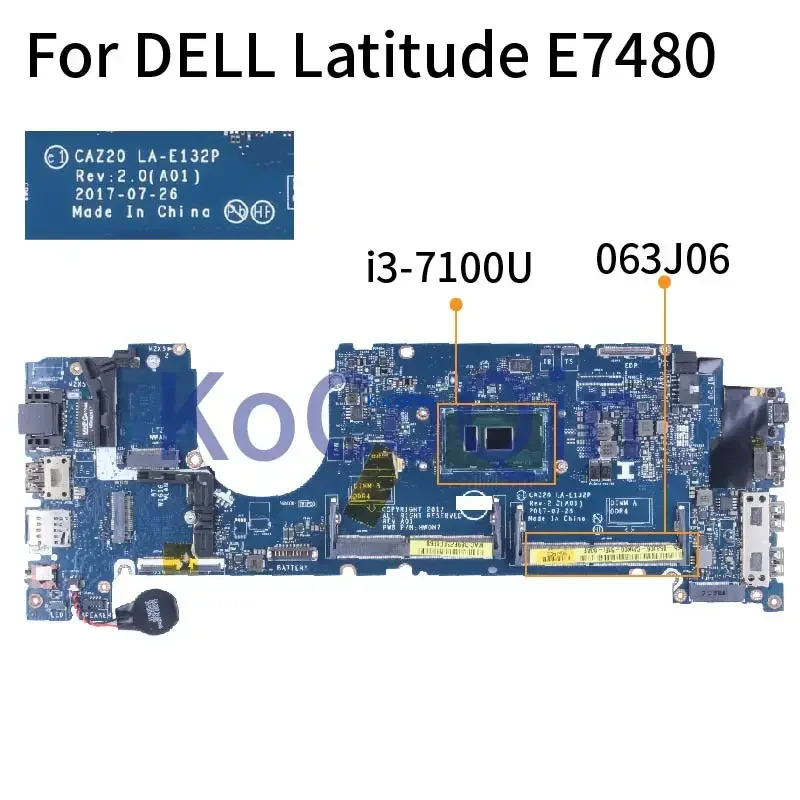 7480 Pour DELL Latitude E7480 Ordinateur Portable Carte Mère i3-7100U CPU LA-E132P 0HNP6J 063J06 SRirt DDR4 Ordinateur Portable Carte Mère Testé De Travail