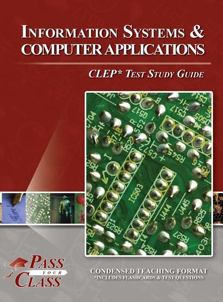 Information Systems and Computer Applications CLEP Test Study Guide, Gebundene Ausgabe von Passyourclass, Breely Crush Publishing