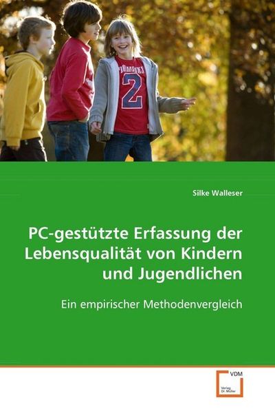 Walleser Silke: PC-gestützte Erfassung der Lebensqualität vo, Taschenbuch von Silke Walleser, VDM, 978-3-639-08826-7
