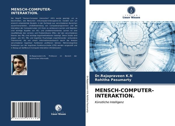 Mensch-Computer-Interaktion., Taschenbuch von Rajapraveen k. N.,Rohitha pasumarty, Verlag Unser Wissen, 978-620-4-01074-8