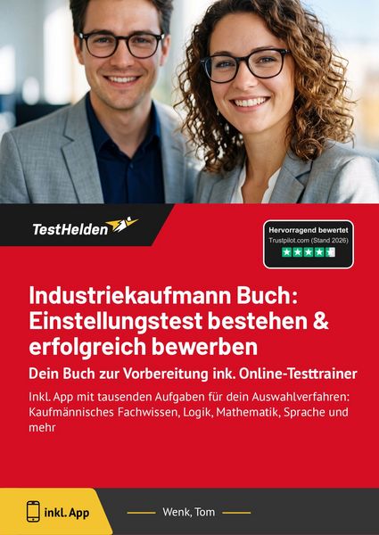 Industriekaufmann Buch: Einstellungstest bestehen & erfolgreich bewerben: Dein Buch zur Vorbereitung ink. Online-Testtrainer, Taschenbuch von Tom