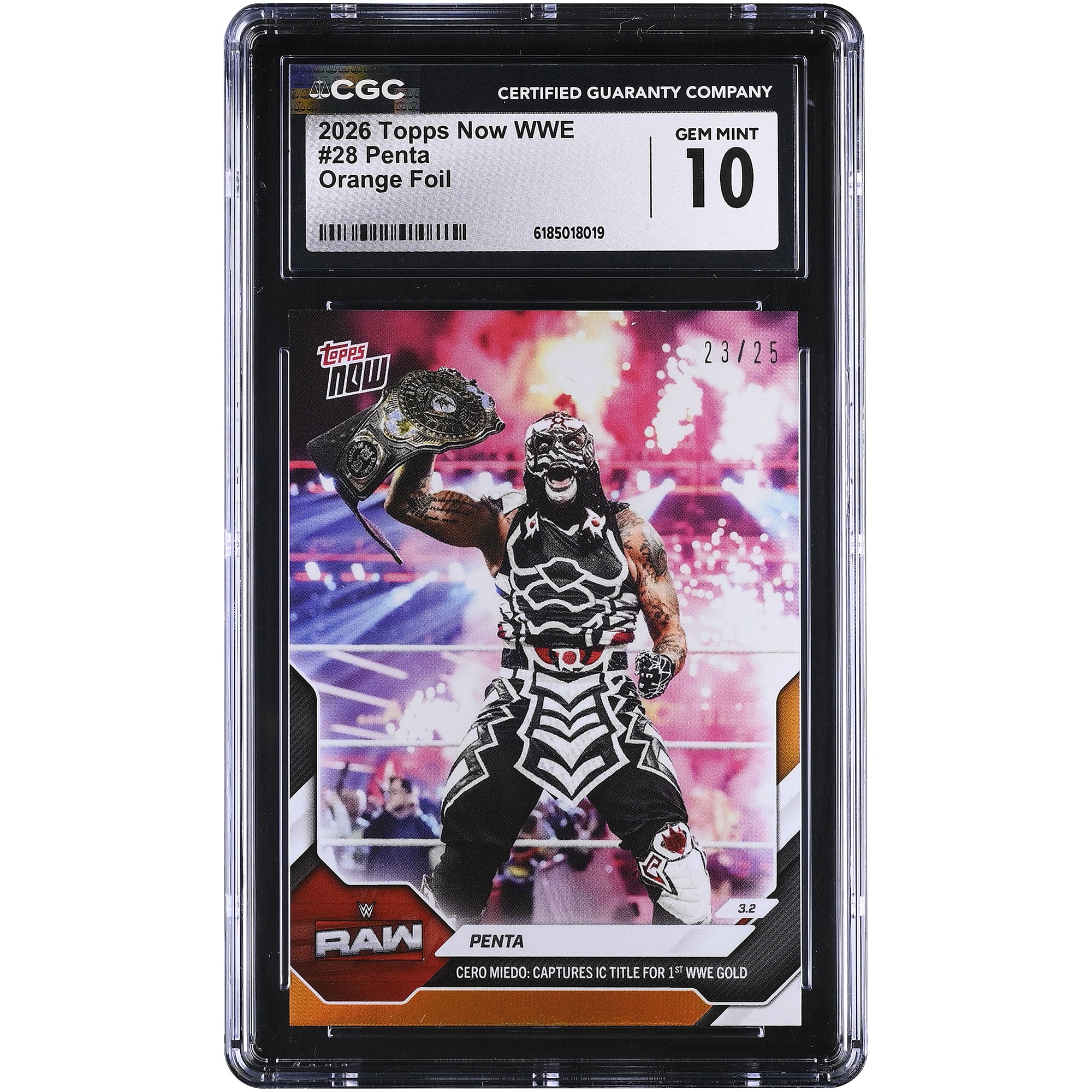 Penta WWE 2026 Topps Now WWE Cero Miedo: Erringt den IC-Titel für 1. WWE Gold #28 #/25 CGC Authenticated GEM MINT 10 Card