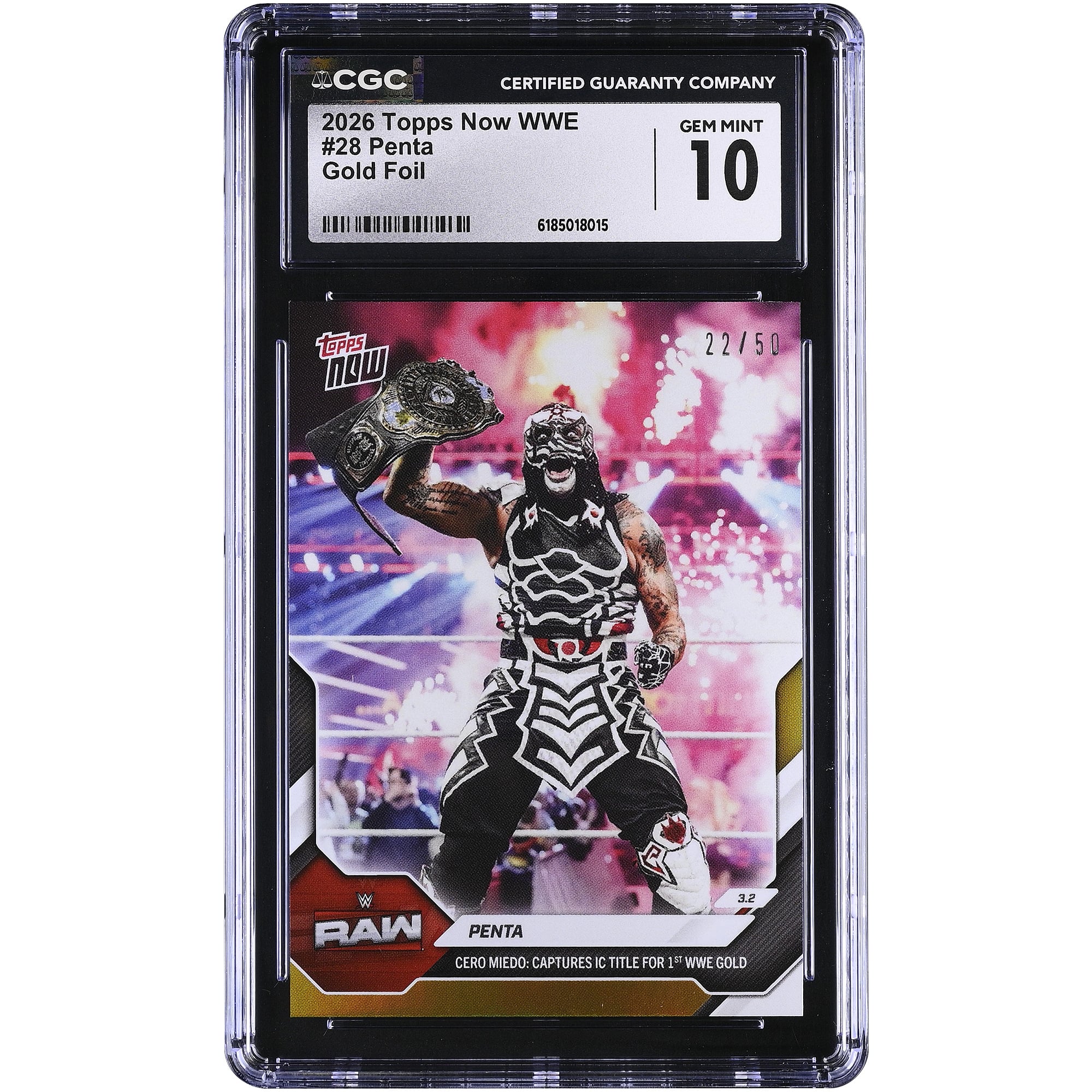 Penta WWE 2026 Topps Now WWE Cero Miedo: Erringt den IC-Titel für 1. WWE Gold #28 #/50 CGC Authenticated GEM MINT 10 Card
