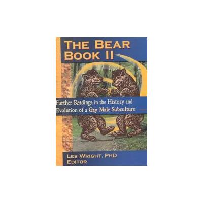 The Bear Book II by Les K. Wright (Paperback - Haworth Pr Inc)