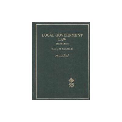 Local Government Law by Osborne Reynolds (Hardcover - West Group)
