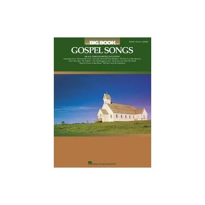 The Big Book of Gospel Songs by  Hal Leonard Publishing Corporation (Paperback - Hal Leonard Corp)