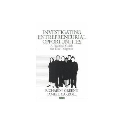 Investigating Entrepreneurial Opportunities by James J. Carroll (Paperback - Sage Pubns)