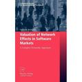 Contributions to Management Science: Valuation of Network Effects in Software Markets: A Complex Networks Approach (Hardcover)
