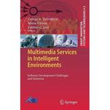 Smart Innovation Systems and Technologies: Multimedia Services in Intelligent Environments: Software Development Challenges and Solutions (Hardcover)