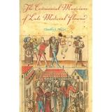 The Ceremonial Musicians of Late Medieval Florence (Hardcover)