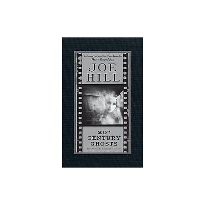 20th Century Ghosts by Joe Hill (Hardcover - William Morrow & Co)
