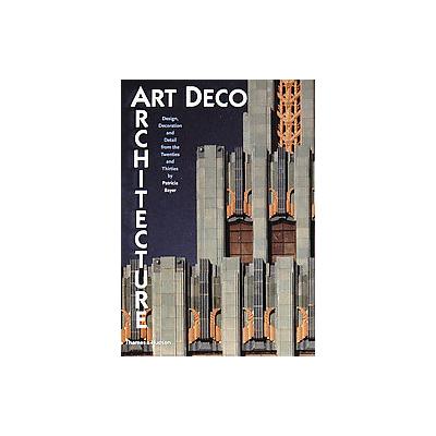 Art Deco Architecture by Patricia Bayer (Paperback - Thames & Hudson)