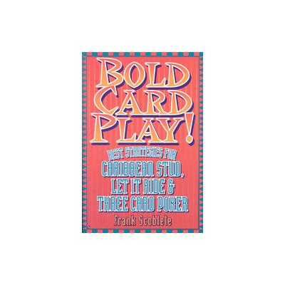 Bold Card Play by Frank Scoblete (Paperback - Taylor Pub)