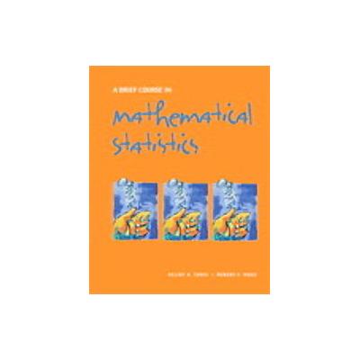 A Brief Course in Mathematical Statistics by Robert V. Hogg (Hardcover - Pearson College Div)