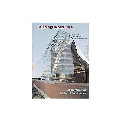 Buildings Across Time by Marian Moffett (Paperback - McGraw-Hill Humanities Social)