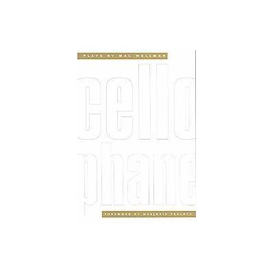 Cellophane by Mac Wellman (Paperback - Paj Pubn)