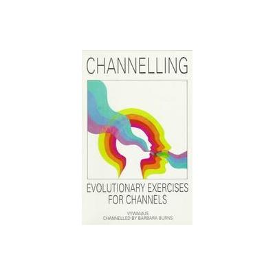 Channelling by  Vywamus (Paperback - Light Technology Pub)
