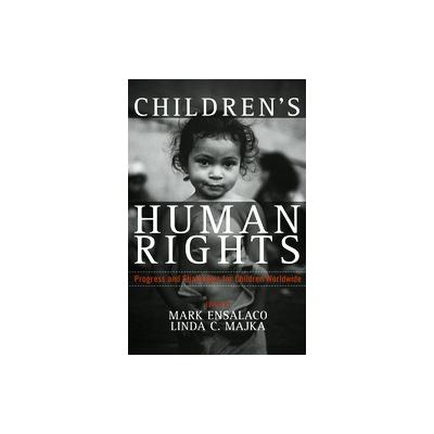 Children's Human Rights by Mark Ensalaco (Paperback - Rowman & Littlefield Pub Inc)