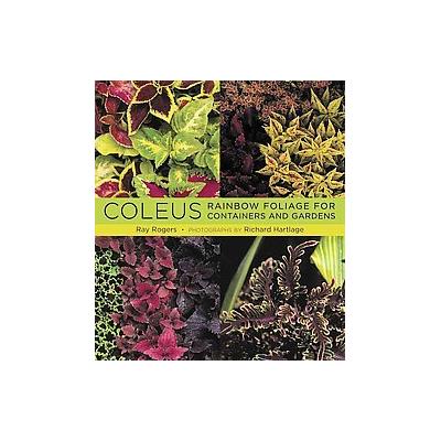 Coleus by Ray Rogers (Hardcover - Timber Pr)