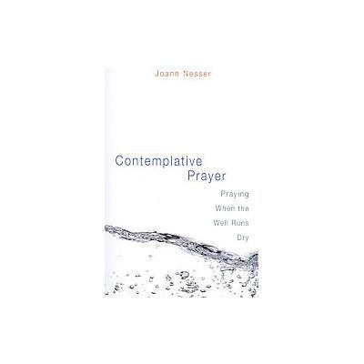Contemplative Prayer by Joann Nesser (Paperback - Augsburg Fortress Pub)