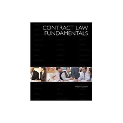 Contract Law Fundamentals by Adam Epstein (Hardcover - Pearson College Div)