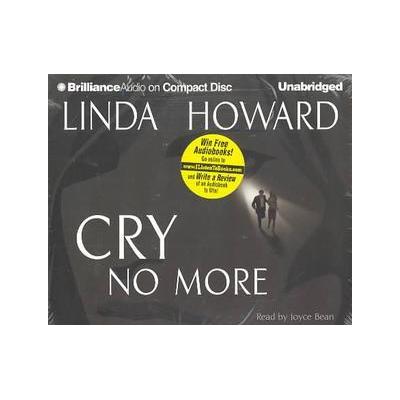 Cry No More by Linda Howard (Compact Disc - Unabridged)