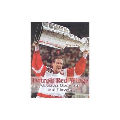 Detroit Red Wings' by Stan Fischler (Hardcover - Sports Pub)