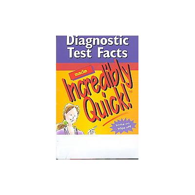 Diagnostic Test Facts Made Incredibly Quick! by  Lippincott Williams & Wilkins (Spiral - Lippincott
