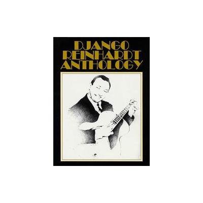 Django Reinhardt Anthology - Transcribed And Edited by Mike Peters (Paperback - Hal Leonard Corp)