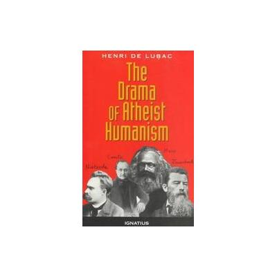 Drama of Atheist Humanism by Henri De Lubac (Paperback - Ignatius Pr)