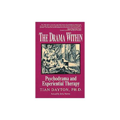 The Drama Within by Tian Dayton (Paperback - H-C-I)