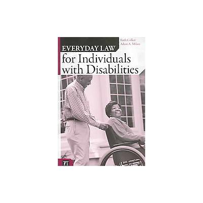 Everyday Law For Individuals With Disabilities by Ruth Colker (Paperback - Paradigm Pub)