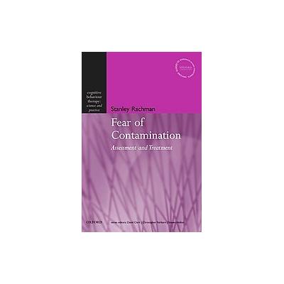 Fear of Contamination by Stanley Rachman (Paperback - Oxford Univ Pr)