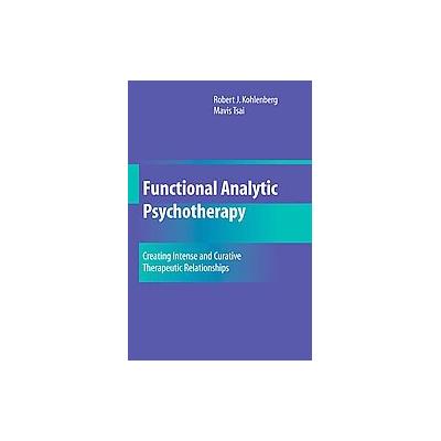 Functional Analytic Psychotherapy by Mavis Tsai (Paperback - Springer-Verlag)