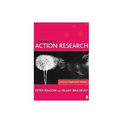 Handbook of Action Research by Peter Reason (Paperback - Concise)