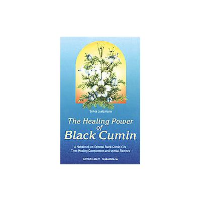 Healing Power of Black Cumin by Sylvia Luetjohann (Paperback - Lotus Pr)